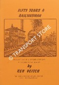 Book cover of Fifty Years a Signalman: Recollections of a Retired Signalman at Tweedmouth and Berwick 1927 - 1977 by VEITCH, Ken